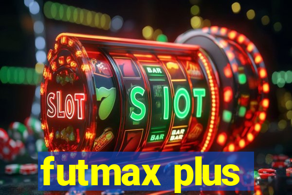 futmax plus